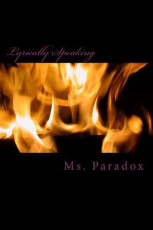 Lyrically Speaking de MS Paradox