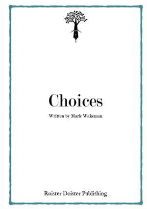 Choices de Mark Wakeman