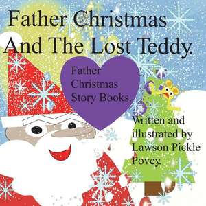 Father Christmas and the Lost Teddy.