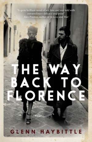 The Way Back to Florence de Glenn Haybittle