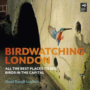 Birdwatching London de David Darrell-Lambert