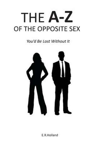 The A-Z of the Opposite Sex