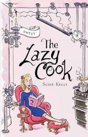 The Lazy Cook (Book Two) de Susie Kelly