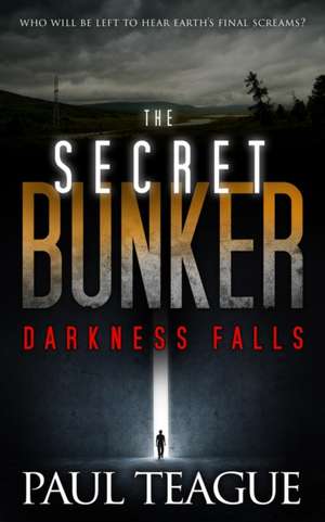 The Secret Bunker de Paul Teague