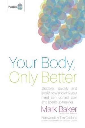 Your Body, Only Better de Mark Baker