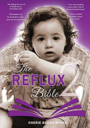 The Reflux Bible Second Edition de Cherie Bacon Byrne