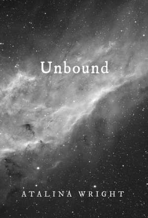 Unbound de Atalina Wright