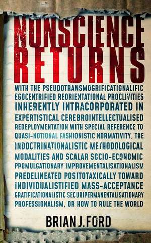 Nonscience Returns de Professor Brian J Ford