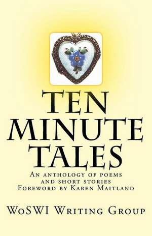 Ten Minute Tales de Woswi Writing Group