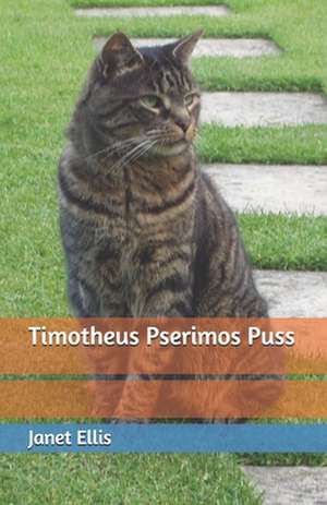 Timotheus Pserimos Puss de Janet Ellis