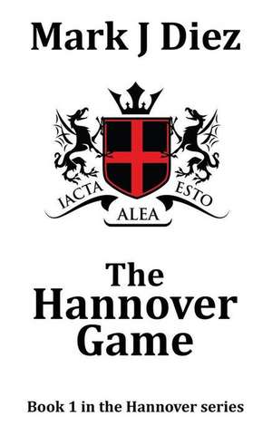 The Hannover Game de MR Mark J. Diez