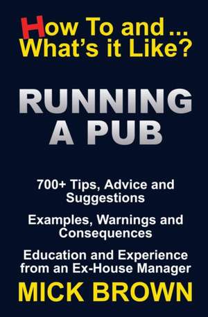 Running a Pub (How To...and What's It Like?)