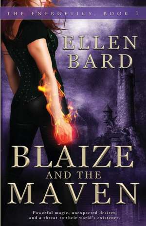 Blaize and the Maven de Ellen Bard