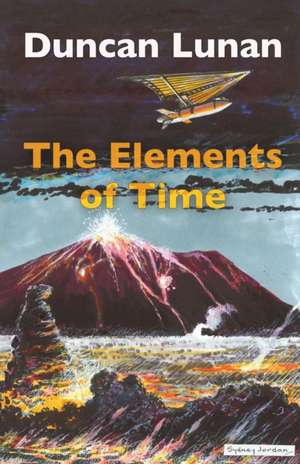 The Elements of Time de Duncan Lunan