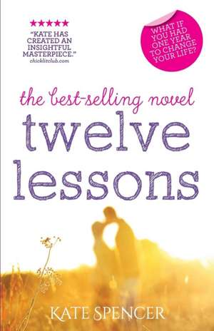 Twelve Lessons de Kate Spencer