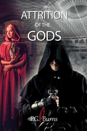 Attrition of the Gods de P. G. Burns