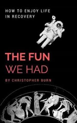 The Fun We Had de Christopher Burn