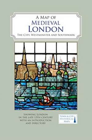 A Map of Medieval London de Caroline Barron