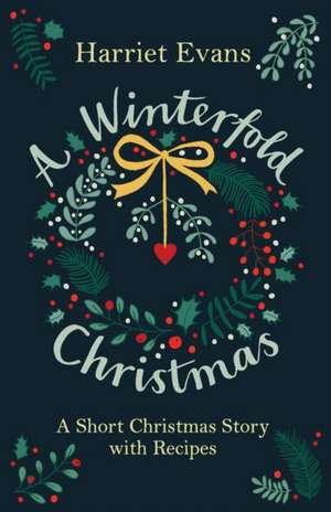 A Winterfold Christmas de Harriet Evans