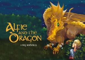 Alfie and the Dragon de Tony Roberts