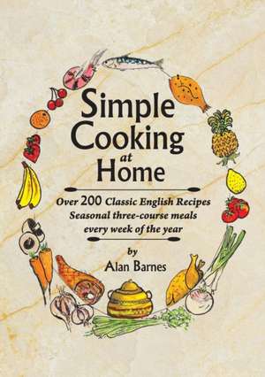 Simple Cooking at Home de Alan Barnes