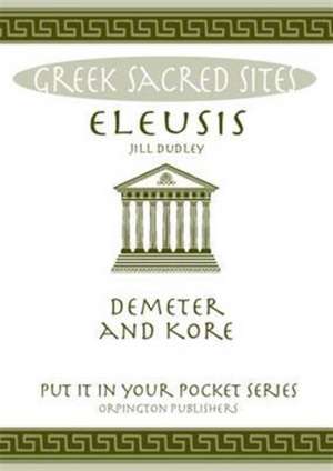 Eleusis de Jill Dudley