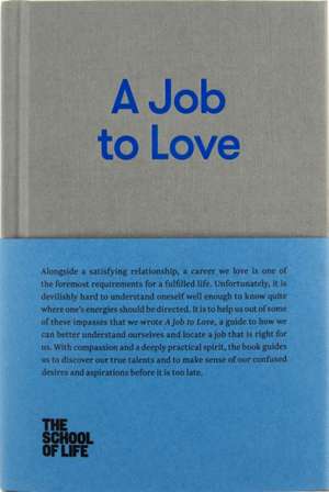 A Job to Love de Alain De Botton