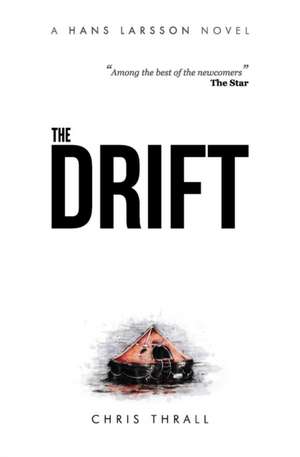 The Drift (a Hans Larsson Novel Book 1) de Chris Thrall