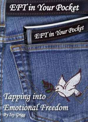 EFT in Your Pocket de Isy Grigg