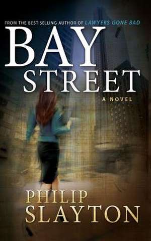 Bay Street de Philip Slayton