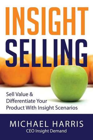 Insight Selling de MR Michael David Harris