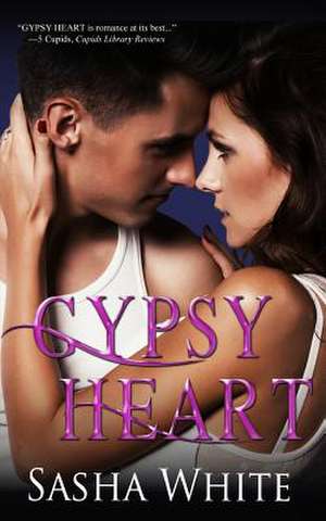 Gypsy Heart de Sasha White