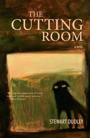 The Cutting Room de Stewart Dudley