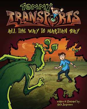 Tommy Transports - All the Way to Martian Bay de Niels L. Jorgensen