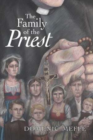 The Family of the Priest de Domenic Meffe