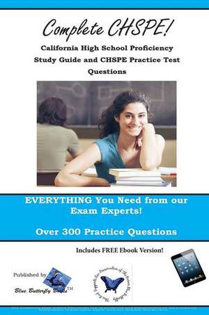 Chspe Review! California High School Proficiency Study Guide and Chspe Practice Test Questions: Study Guide & Practice Test Questions for the Tachs, HSPT and COOP de Blue Butterfly Books