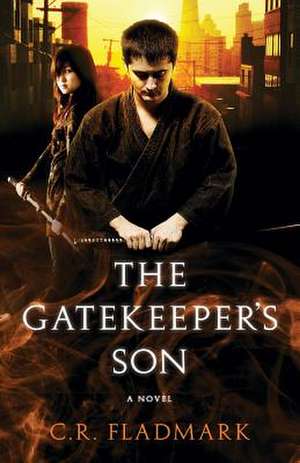 The Gatekeeper's Son de C. R. Fladmark