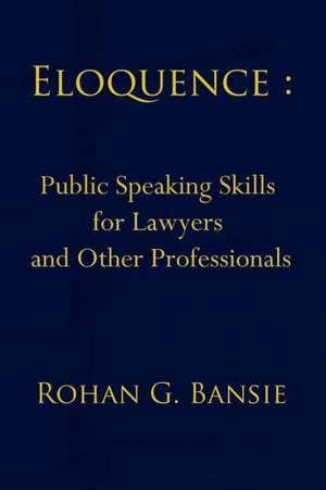 Eloquence de Rohan Bansie