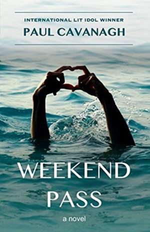 Weekend Pass de Paul Cavanagh