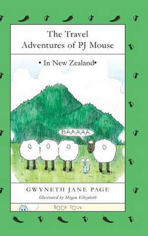 The Travel Adventures of PJ Mouse de Gwyneth Jane Page