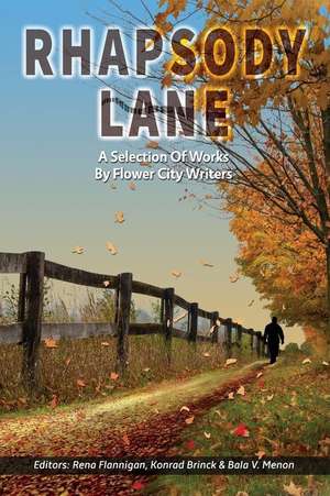 Rhapsody Lane - A Selection of Works by Flower City Writers de Konrad Brinck