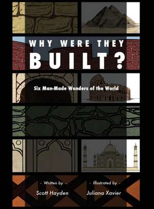 Why Were They Built? de Scott Hayden