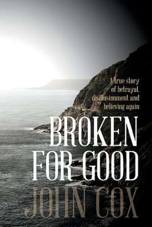 Broken for Good de John Cox