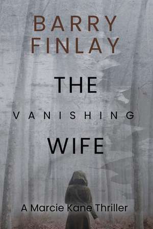 The Vanishing Wife de Barry Finlay