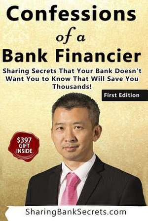 Confessions of a Bank Financier de Sua Truong