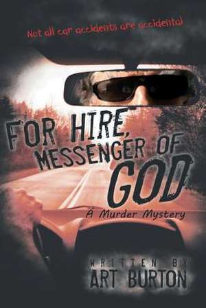 For Hire, Messenger of God de Art Burton