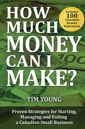 How Much Money Can I Make? de Tim Young