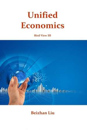 Unified Economics de Beizhan Liu