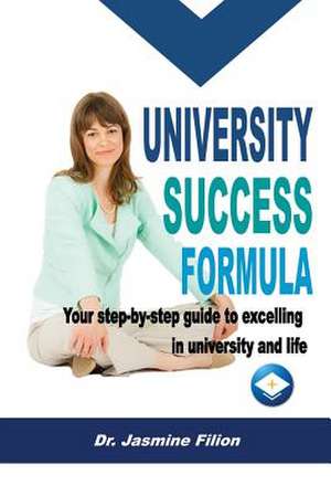 University Success Formula de Jasmine Filion