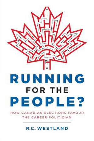 Running for the People? de R. C. Westland